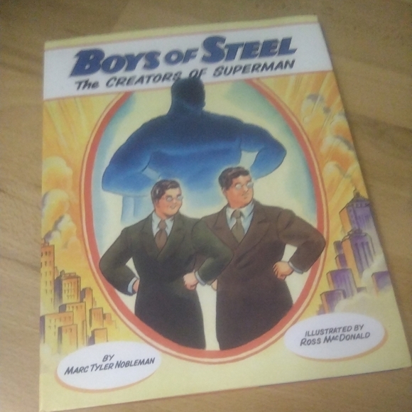 Boys of Steel: The Creators of Superman by Marc Tyler Nobleman - Picture 1 of 3
